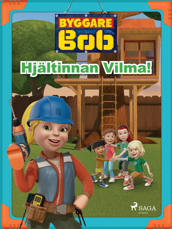 Byggare Bob - Hjältinnan Vilma! – E-bok – Laddas ner-Digitala böcker-Axiell-peaceofhome.se