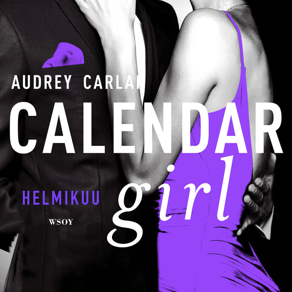 Calendar Girl. Helmikuu – Ljudbok – Laddas ner-Digitala böcker-Axiell-peaceofhome.se