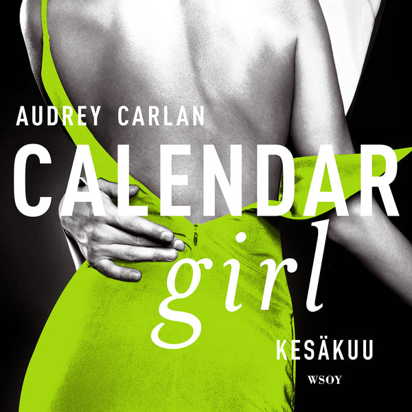 Calendar Girl. Kesäkuu – Ljudbok – Laddas ner-Digitala böcker-Axiell-peaceofhome.se