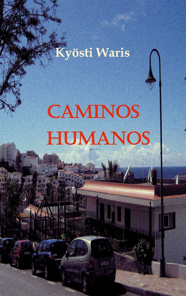 Caminos Humanos – E-bok – Laddas ner-Digitala böcker-Axiell-peaceofhome.se