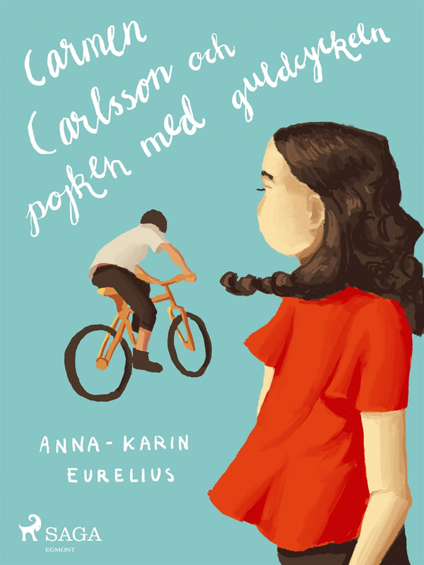 Carmen Carlsson och pojken med guldcykeln – E-bok – Laddas ner-Digitala böcker-Axiell-peaceofhome.se