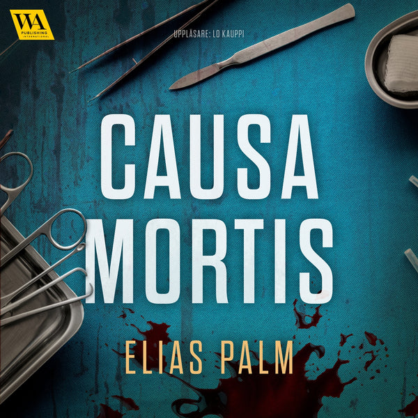 Causa mortis – Ljudbok – Laddas ner-Digitala böcker-Axiell-peaceofhome.se