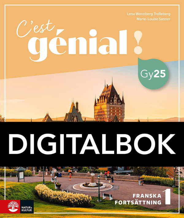 C'est génial ! Franska Fortsättning 1 Digitalbok, tredje upplagan-Digitala böcker-Natur & Kultur Digital-peaceofhome.se