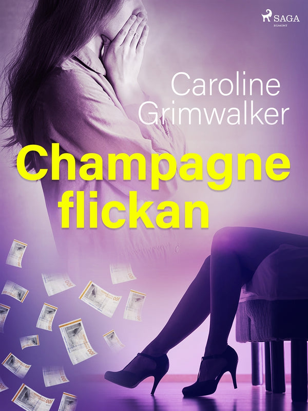 Champagneflickan – E-bok – Laddas ner-Digitala böcker-Axiell-peaceofhome.se