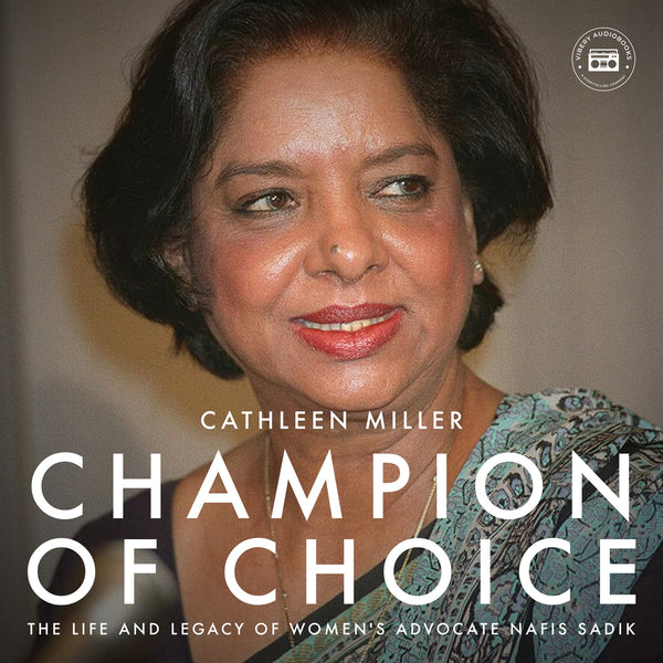 Champion of Choice: The Life and Legacy of Women's Advocate Nafis Sadik – Ljudbok – Laddas ner-Digitala böcker-Axiell-peaceofhome.se
