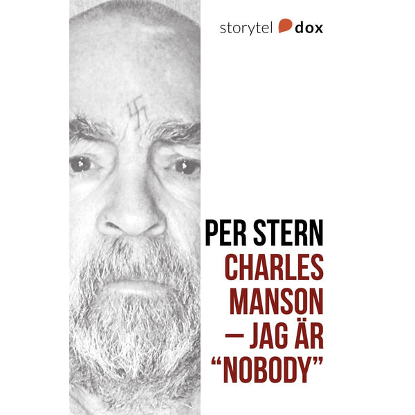 Charles Manson – Jag är "Nobody" – E-bok – Laddas ner-Digitala böcker-Axiell-peaceofhome.se