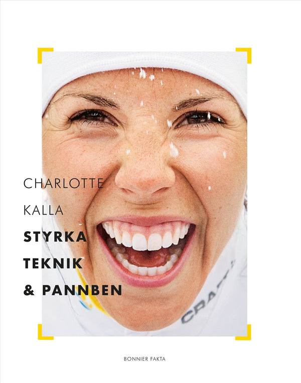 Charlotte Kalla - styrka, teknik och pannben – E-bok – Laddas ner-Digitala böcker-Axiell-peaceofhome.se