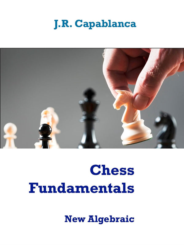 Chess Fundamentals: Algebraic edition – E-bok – Laddas ner-Digitala böcker-Axiell-peaceofhome.se