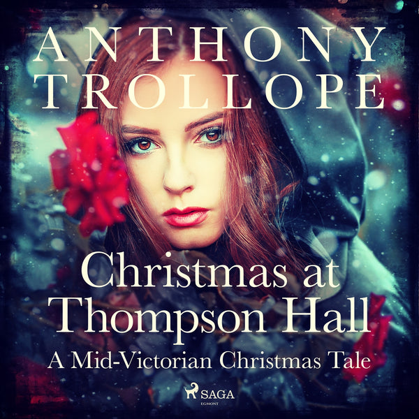 Christmas at Thompson Hall: A Mid-Victorian Christmas Tale – Ljudbok – Laddas ner-Digitala böcker-Axiell-peaceofhome.se