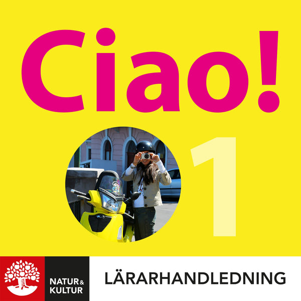 Ciao 1 Lärarhandledning Digital-Digitala böcker-Natur & Kultur Digital-peaceofhome.se