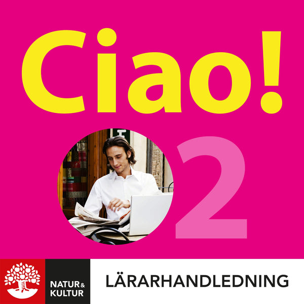 Ciao 2 Lärarhandledning Digital-Digitala böcker-Natur & Kultur Digital-peaceofhome.se