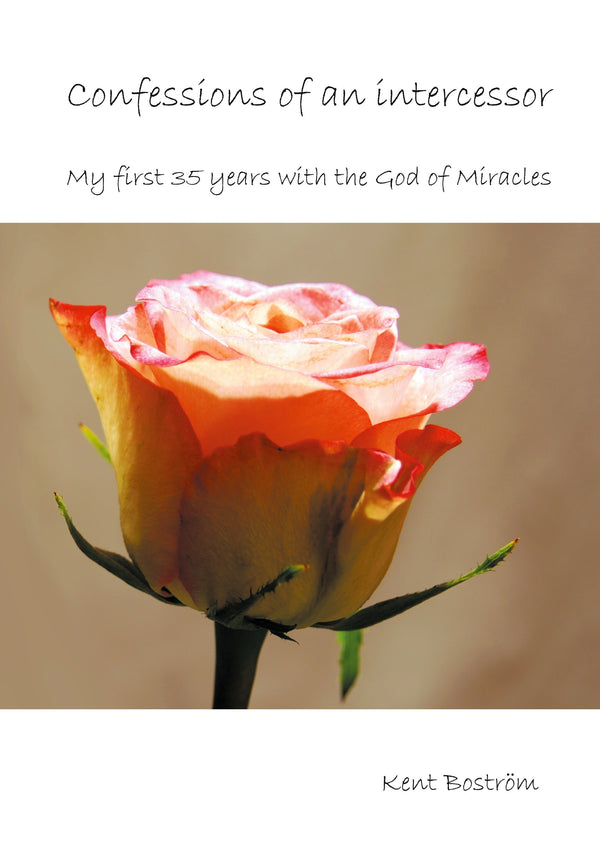 Confessions of an intercessor: My first 35 years with the God of Miracles – E-bok – Laddas ner-Digitala böcker-Axiell-peaceofhome.se