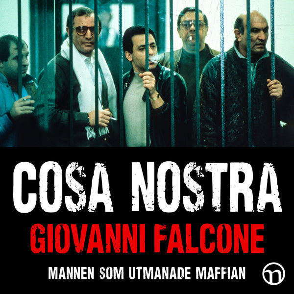 Cosa Nostra: mannen som utmanade maffian – Ljudbok – Laddas ner-Digitala böcker-Axiell-peaceofhome.se