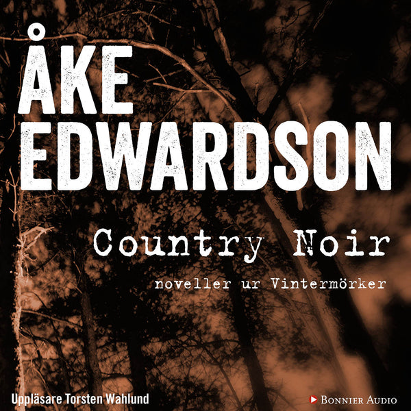 Country Noir : noveller ur Vintermörker – Ljudbok – Laddas ner-Digitala böcker-Axiell-peaceofhome.se