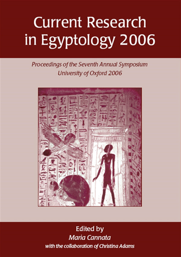 Current Research in Egyptology 2006 – E-bok – Laddas ner-Digitala böcker-Axiell-peaceofhome.se