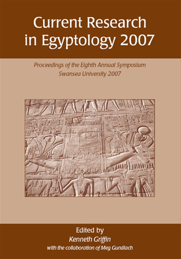 Current Research in Egyptology 2007 – E-bok – Laddas ner-Digitala böcker-Axiell-peaceofhome.se