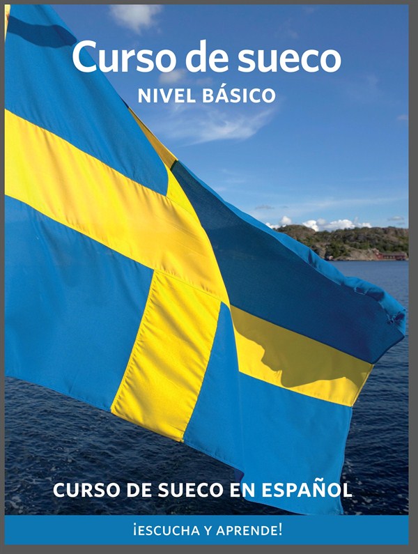 Curso básico de Sueco - Spanska till svenska – Ljudbok – Laddas ner-Digitala böcker-Axiell-peaceofhome.se