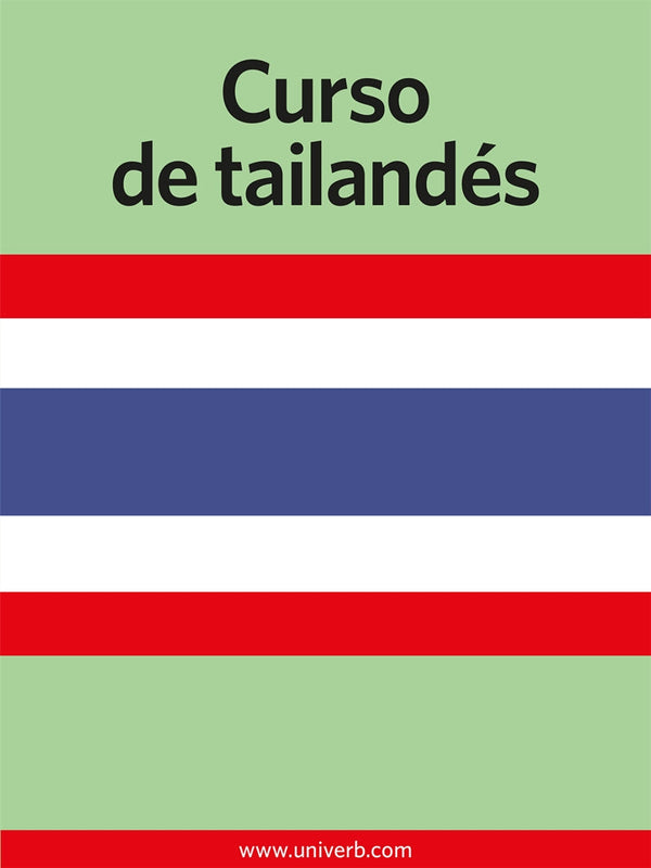 Curso de tailandés – E-bok – Laddas ner-Digitala böcker-Axiell-peaceofhome.se