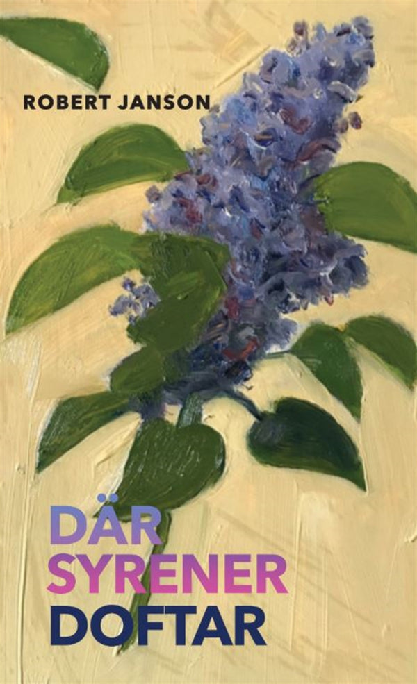 DÄR SYRENER DOFTAR – E-bok – Laddas ner-Digitala böcker-Axiell-peaceofhome.se