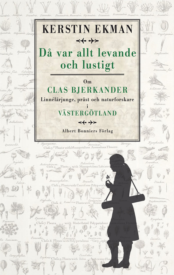 Då var allt levande och lustigt : om Clas Bjerkander : Linnélärjunge, präst och naturforskare i Västergötland – E-bok – Laddas ner-Digitala böcker-Axiell-peaceofhome.se