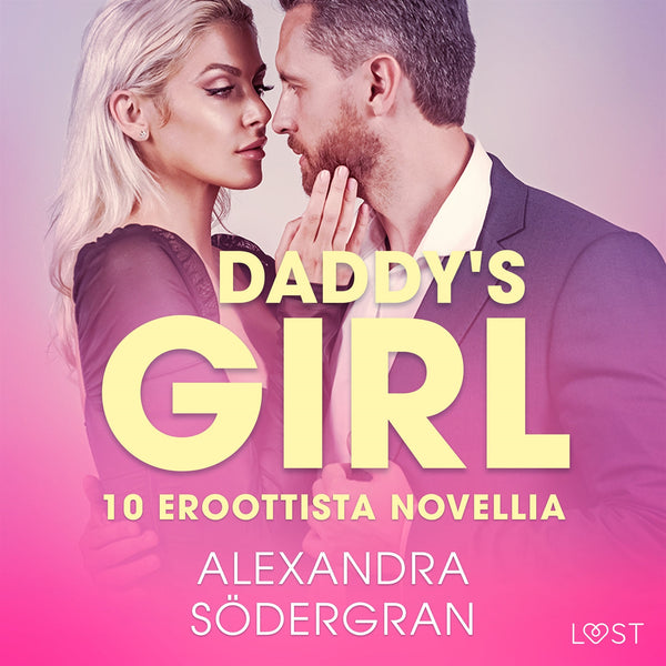 Daddy's Girl - 10 eroottista novellia – Ljudbok – Laddas ner-Digitala böcker-Axiell-peaceofhome.se