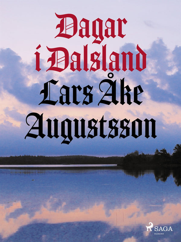 Dagar i Dalsland – E-bok – Laddas ner-Digitala böcker-Axiell-peaceofhome.se