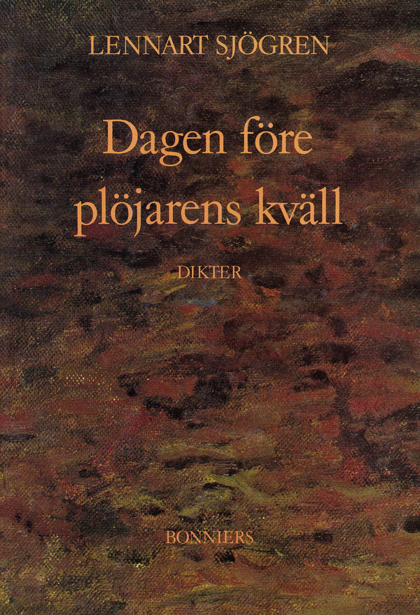 Dagen före plöjarens kväll : dikter – E-bok – Laddas ner-Digitala böcker-Axiell-peaceofhome.se