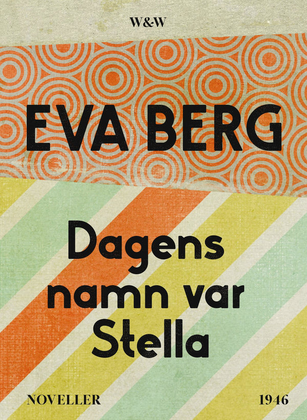 Dagens namn var Stella : Noveller – E-bok – Laddas ner-Digitala böcker-Axiell-peaceofhome.se