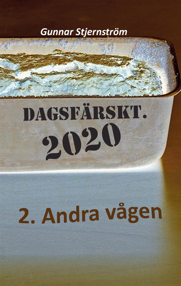 Dagsfärskt 2 - Andra vågen: 133 verser i realtid, dag för dag – E-bok – Laddas ner-Digitala böcker-Axiell-peaceofhome.se