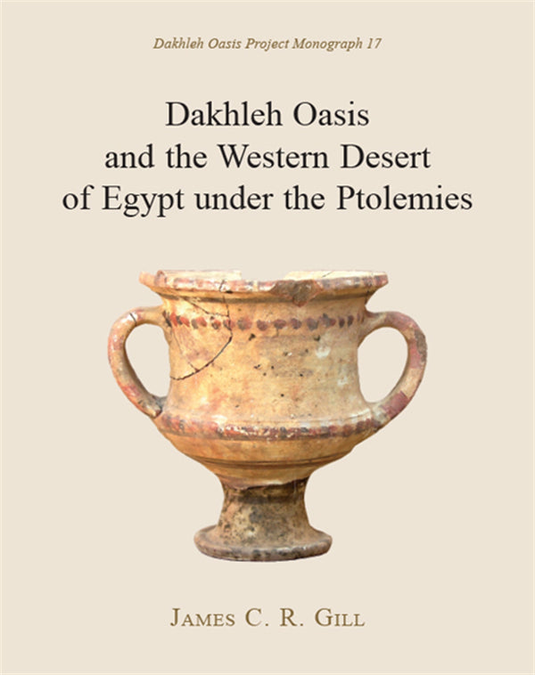 Dakhleh Oasis and the Western Desert of Egypt under the Ptolemies – E-bok – Laddas ner-Digitala böcker-Axiell-peaceofhome.se