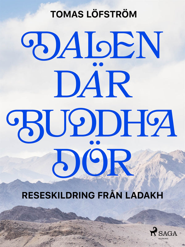 Dalen där Buddha dör – E-bok – Laddas ner-Digitala böcker-Axiell-peaceofhome.se