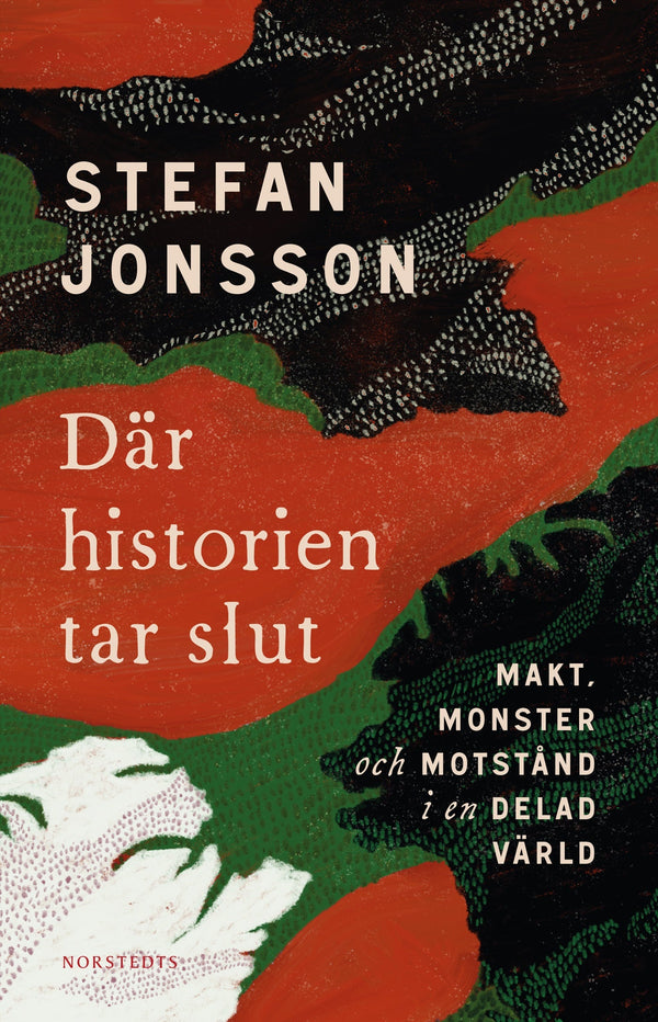 Där historien tar slut : makt, monster och motstånd i en delad värld – E-bok – Laddas ner-Digitala böcker-Axiell-peaceofhome.se