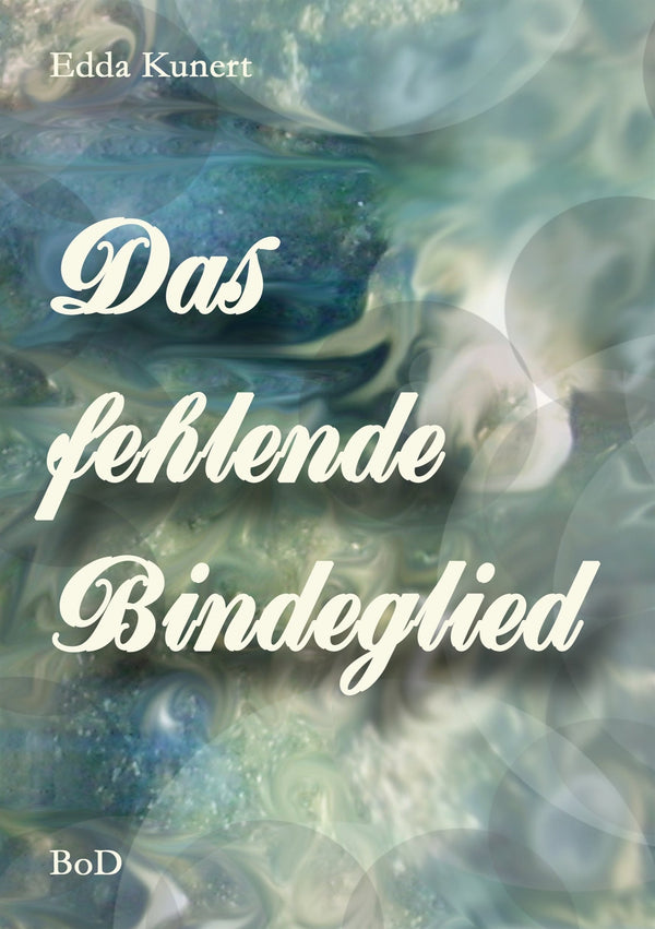 Das fehlende Bindeglied – E-bok – Laddas ner-Digitala böcker-Axiell-peaceofhome.se