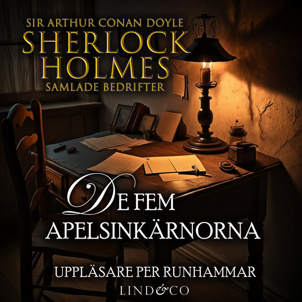 De fem apelsinkärnorna (Sherlock Holmes samlade bedrifter) – Ljudbok – Laddas ner-Digitala böcker-Axiell-peaceofhome.se