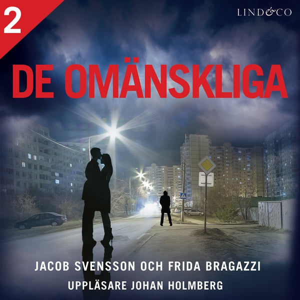 De omänskliga - Del 2 – Ljudbok – Laddas ner-Digitala böcker-Axiell-peaceofhome.se