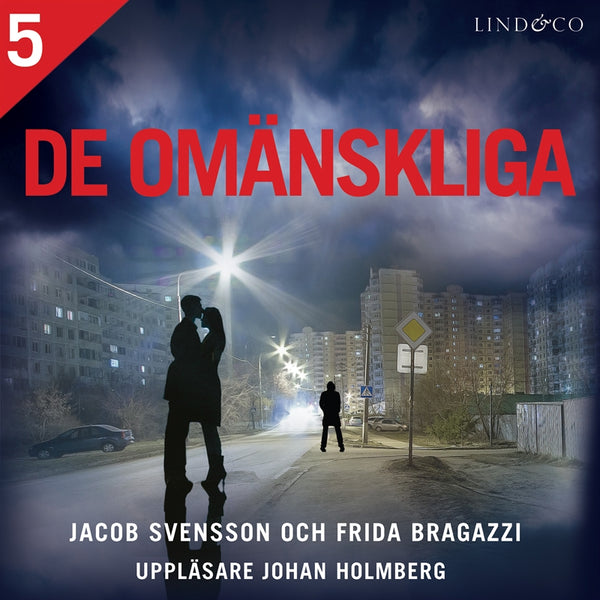 De omänskliga - Del 5 – Ljudbok – Laddas ner-Digitala böcker-Axiell-peaceofhome.se
