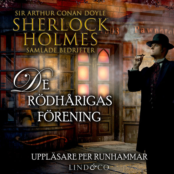 De rödhårigas förening (Sherlock Holmes samlade bedrifter) – Ljudbok – Laddas ner-Digitala böcker-Axiell-peaceofhome.se