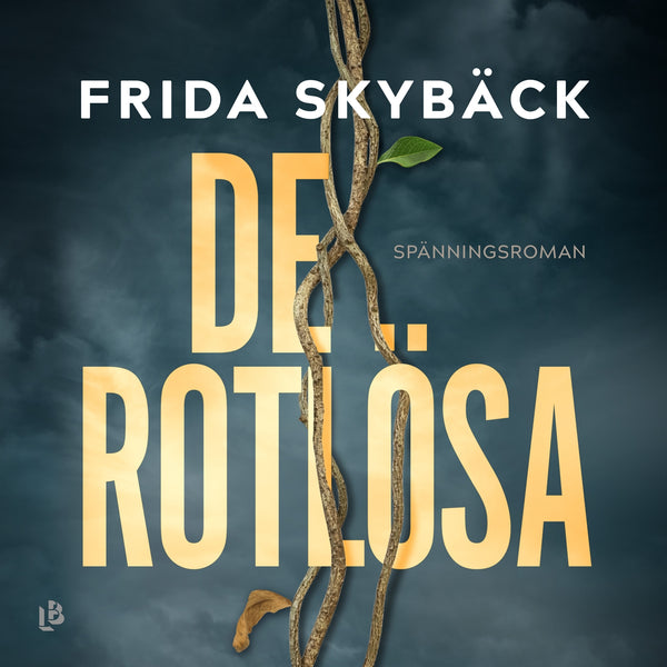 De rotlösa – Ljudbok – Laddas ner-Digitala böcker-Axiell-peaceofhome.se