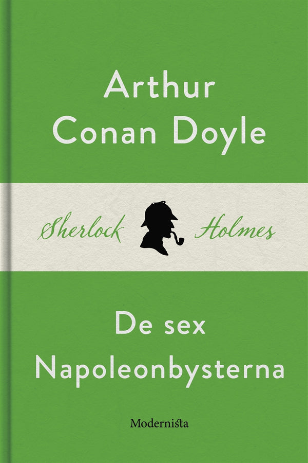 De sex Napoleonbysterna (En Sherlock Holmes-novell) – E-bok – Laddas ner-Digitala böcker-Axiell-peaceofhome.se