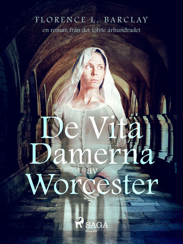 De vita damerna av Worcester: en roman från det tolvte århundradet – E-bok – Laddas ner-Digitala böcker-Axiell-peaceofhome.se