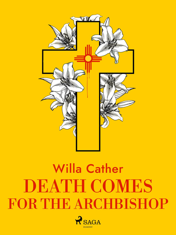 Death Comes for the Archbishop – E-bok – Laddas ner-Digitala böcker-Axiell-peaceofhome.se