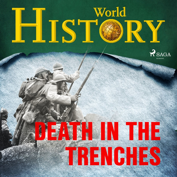 Death in the Trenches – Ljudbok – Laddas ner-Digitala böcker-Axiell-peaceofhome.se