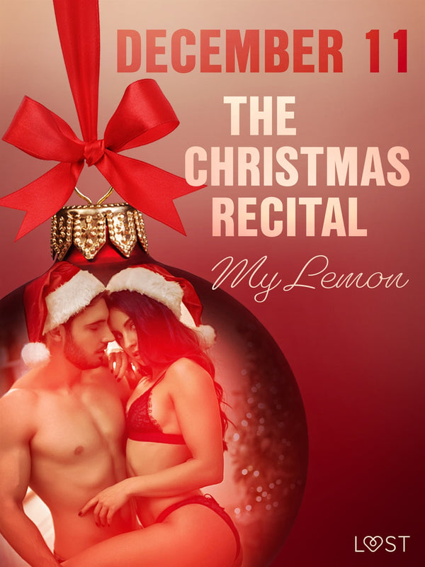 December 11: The Christmas Recital – An Erotic Christmas Calendar – E-bok – Laddas ner-Digitala böcker-Axiell-peaceofhome.se