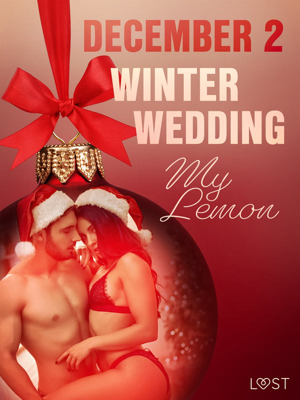 December 2: Winter Wedding - An Erotic Christmas Calendar – E-bok – Laddas ner-Digitala böcker-Axiell-peaceofhome.se