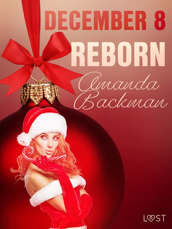 December 8: Reborn – An Erotic Christmas Calendar – E-bok – Laddas ner-Digitala böcker-Axiell-peaceofhome.se