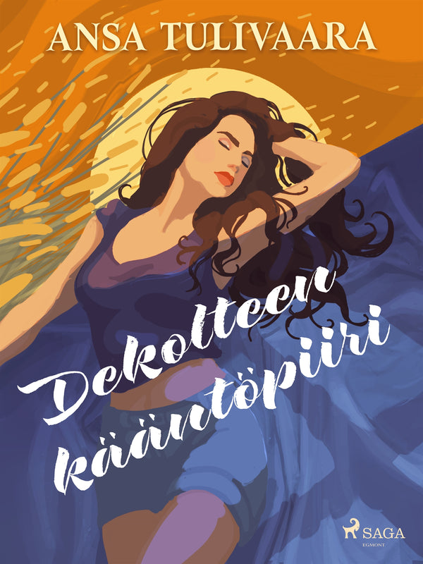 Dekolteen kääntöpiiri – E-bok – Laddas ner-Digitala böcker-Axiell-peaceofhome.se