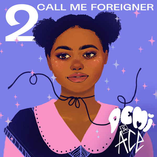 Demi and Ace 2: Call me Foreigner – Ljudbok – Laddas ner-Digitala böcker-Axiell-peaceofhome.se