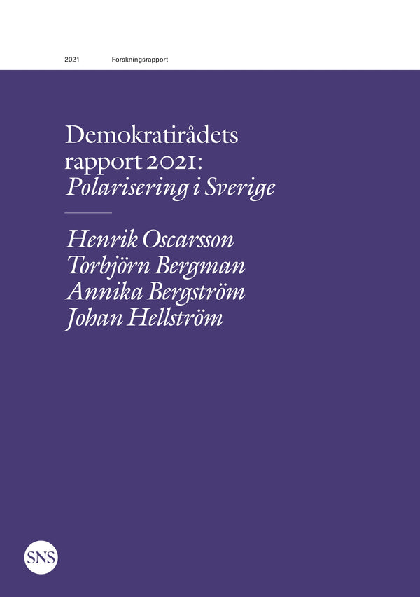 Demokratirådets rapport 2021: Polarisering i Sverige – E-bok – Laddas ner-Digitala böcker-Axiell-peaceofhome.se