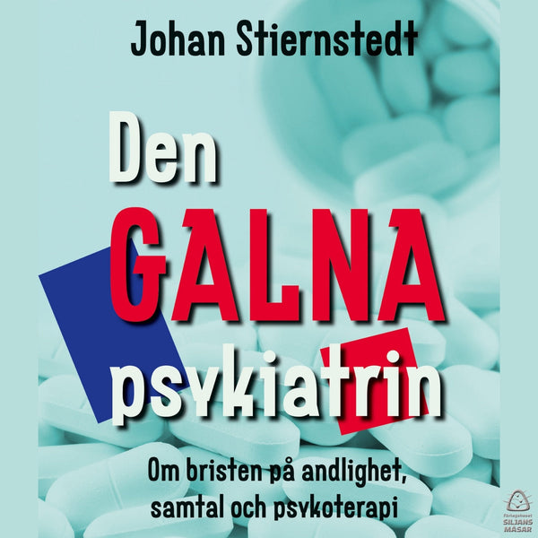 Den GALNA psykiatrin – Ljudbok – Laddas ner-Digitala böcker-Axiell-peaceofhome.se