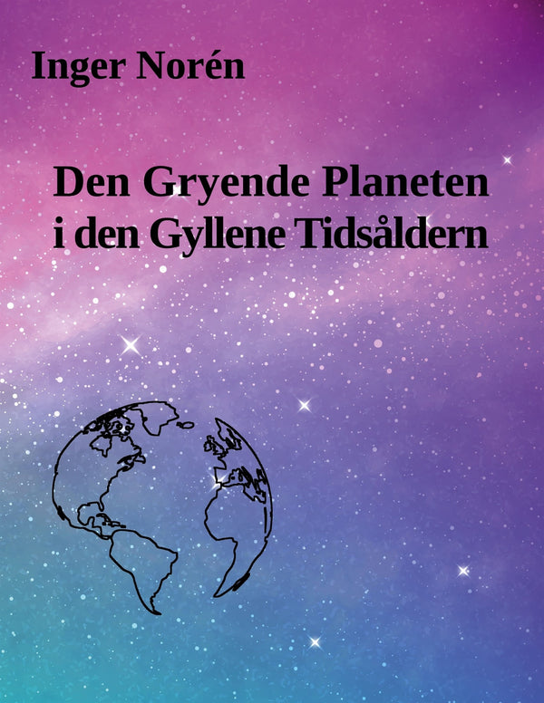 Den Gryende Planeten i den Gyllene Tidsåldern – E-bok – Laddas ner-Digitala böcker-Axiell-peaceofhome.se